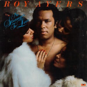 Roy Ayers - No Stranger To Love