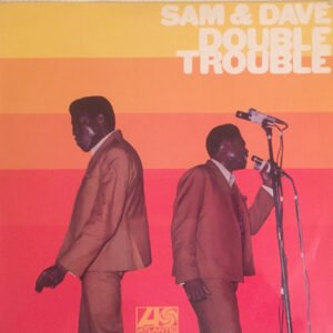 Sam & Dave - Double Trouble