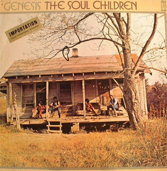The Soul Children* - Genesis