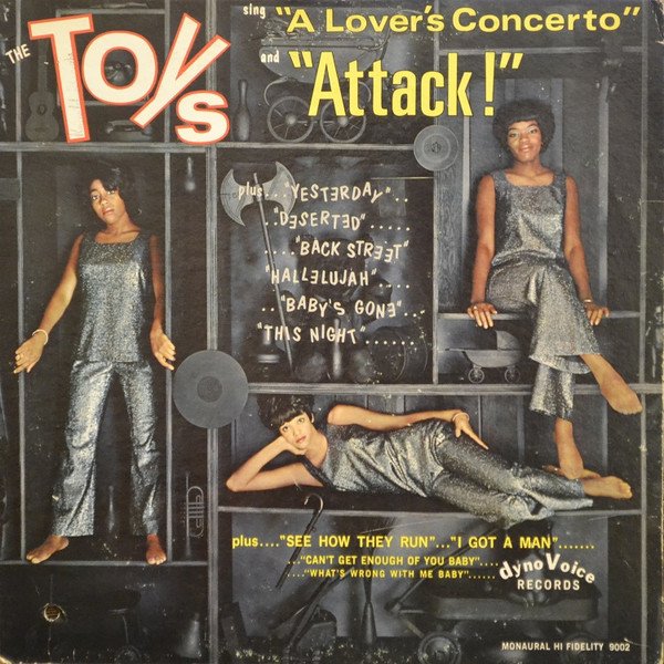 The Toys - The Toys Sing "A Lover's Concerto" And "Attack"