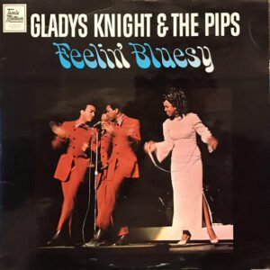 Gladys Knight & The Pips* - Feelin' Bluesy
