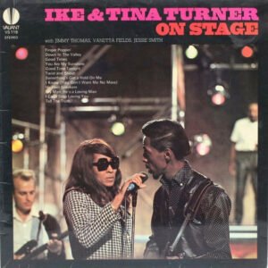 Ike & Tina Turner With Jimmy Thomas, Vanetta Fields*, Jessie Smith* - On Stage