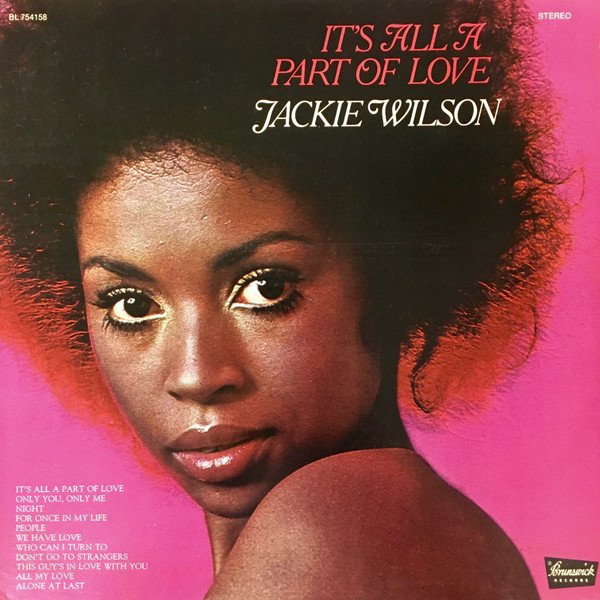 Jackie Wilson - It's All A Part Of Love