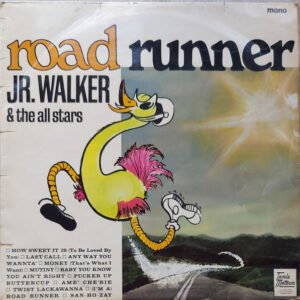 Jr. Walker & The All Stars* - Road Runner