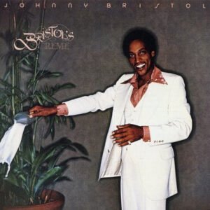 Johnny Bristol - Bristol's Creme