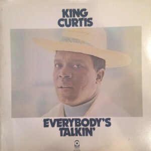 King Curtis - Everybody's Talkin'