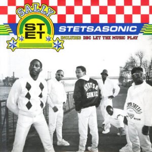 Stetsasonic - Sally / DBC Let The Music Play