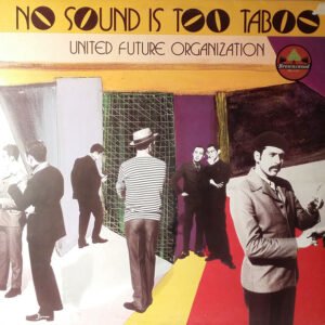 United Future Organization - No Sound Is Too Taboo