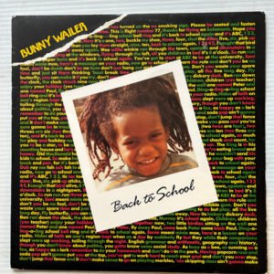 Bunny Wailer - Back To School