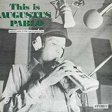 Augustus Pablo - This Is Augustus Pablo