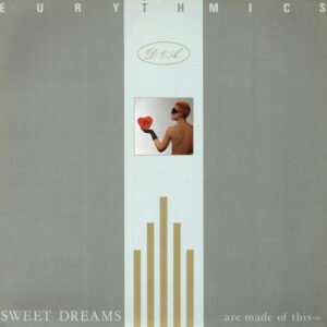 Eurythmics - Sweet Dreams (Are Made Of This)