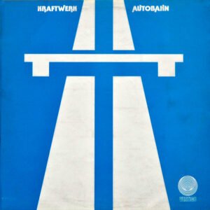 Kraftwerk - Autobahn