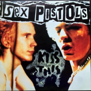 Sex Pistols - Kiss This