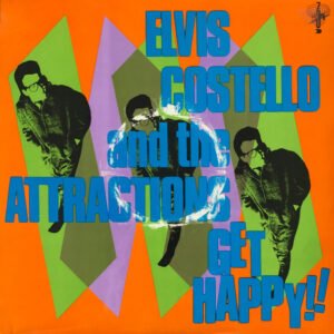 Elvis Costello And The Attractions* - Get Happy!!