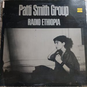 Patti Smith Group - Radio Ethiopia