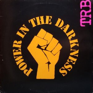 TRB* - Power In The Darkness
