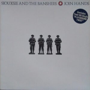 Siouxsie And The Banshees* - Join Hands