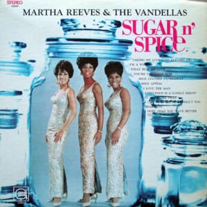 Martha Reeves & The Vandellas - Sugar 'n' Spice
