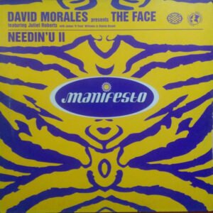David Morales Presents The Face (3) Featuring Juliet Roberts With James 'D-Train' Williams* & Sharon Bryant - Needin' U II