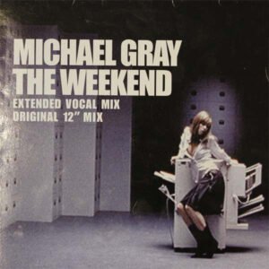 Michael Gray - The Weekend