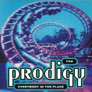 The Prodigy - Everybody In The Place