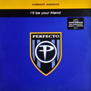 Robert Owens - I'll Be Your Friend