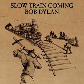 Bob Dylan - Slow Train Coming