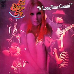 The Electric Flag - A Long Time Comin'