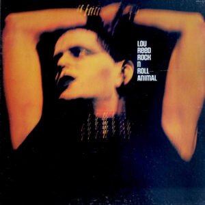 Lou Reed - Rock N Roll Animal