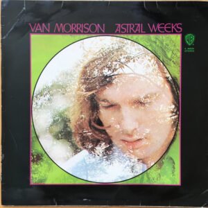 Van Morrison - Astral Weeks