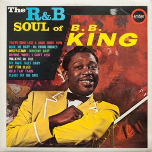 B.B. King - The R&B Soul Of B.B. King