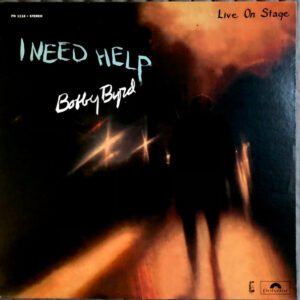 Bobby Byrd - I Need Help (Live On Stage)