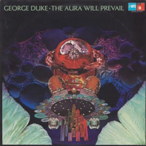 George Duke - The Aura Will Prevail