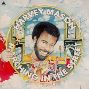 Harvey Mason - Marching In The Street