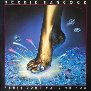Herbie Hancock - Feets Don't Fail Me Now