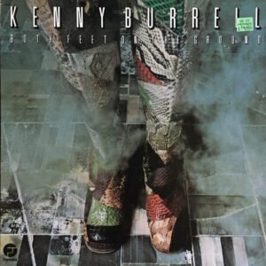 Kenny Burrell - Both Feet On The Ground