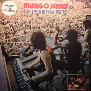Mungo Jerry - Electronically Tested