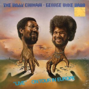 The Billy Cobham / George Duke Band - "Live" On Tour In Europe