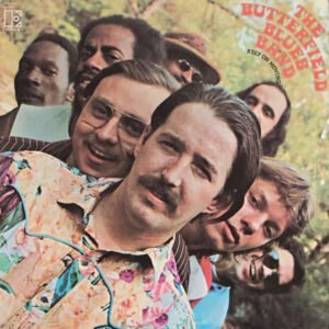 The Butterfield Blues Band* - Keep On Moving